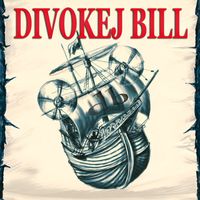 DIVOKEJ BILL - Divokej Bill (Explicit)