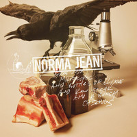 Norma Jean - Birds And Microscopes And Bottles Of Elixirs And Raw Steak And A Bunch Of Songs