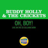 Buddy Holly & The Crickets - Oh, Boy! (Live On The Ed Sullivan Show, January 26, 1958)