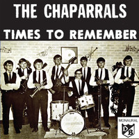 The Chaparrals - Times to Remember
