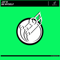 Jaf B - Be Myself