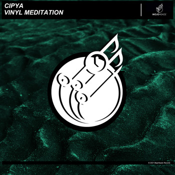 Cipya - Vinyl Meditation