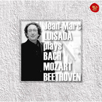Jean-Marc Luisada - Jean-Marc Luisada plays Bach, Mozart & Beethoven
