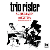 Trio Risler - Schumann: Fantasiestücke Op. 88 - Brahms: Piano Trio No. 3 in C Minor, Op. 101