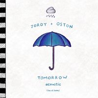 JORDY, OSTON - Tomorrow (Acoustic) (Explicit)