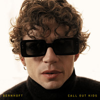 Bernhoft - Call out Kids