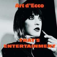 Art d'Ecco - That's Entertainment