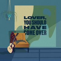 Joey Landreth - Lover, You Should Have Come Over