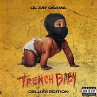 Lil Zay Osama - Trench Baby (Deluxe Edition [Explicit])