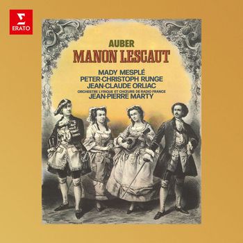 Mady Mesplé, Peter-Christoph Runge, Orchestre lyrique de Radio France & Jean-Pierre Marty - Auber: Manon Lescaut