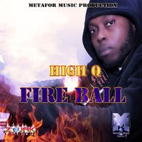 High Q - Fire Ball