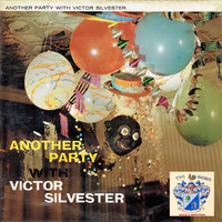 Victor Sylvester - Another Party with Victor Sylvester