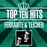 Ferrante & Teicher - Top 10 Hits