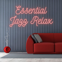Essential Jazz Relax - Essential Jazz Relax