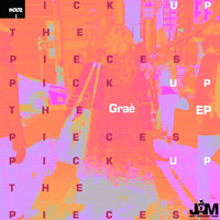 Graè - Pick up the Pieces