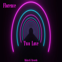 Florence - Two Love