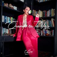 Catha - Quando eu te vejo