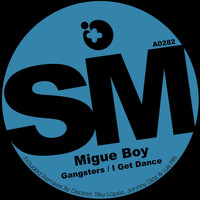 Migue Boy - I Get Dance