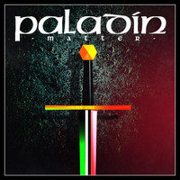 Paladin - Matter