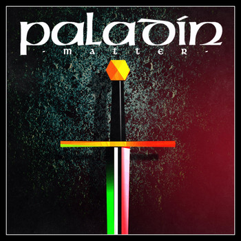 Paladin - Matter
