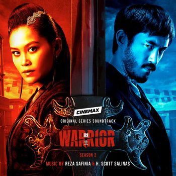 Reza Safinia & H. Scott Salinas - Warrior: Season 2 (Cinemax Original Series Soundtrack)