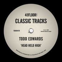 Todd Edwards - Head Held High