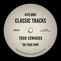 Todd Edwards - On Your Own