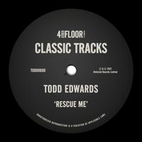 Todd Edwards - Rescue Me (Extended)