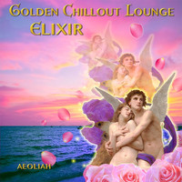 Aeoliah - Golden Chillout Lounge Elixir
