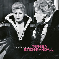 Teresa Stich-Randall - The Art of Teresa Stich-Randall