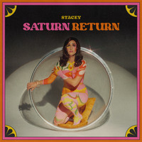STACEY - Saturn Return