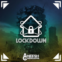 Aneesh Chengappa - Lockdown