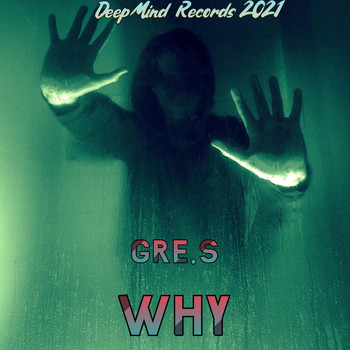 Gre.S - Why