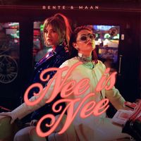 Bente, Maan - Nee is Nee