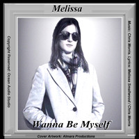 Melissa - Wanna Be Myself