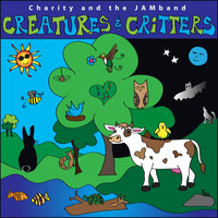 Charity and the JAMband - Creatures & Critters