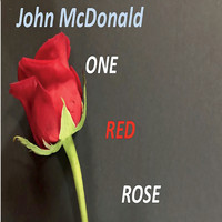 John McDonald - One Red Rose