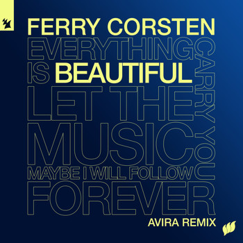 Ferry Corsten - Beautiful (AVIRA Remix)