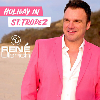 René Ulbrich - Holiday in St. Tropez