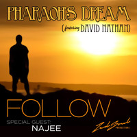 Pharaoh's Dream - Follow (feat. David Nathan & Najee)