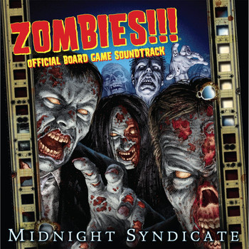Midnight Syndicate - Zombies!!! (Official Board Game Soundtrack)