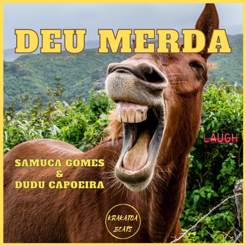 Samuca Gomes, Dudu Capoeira - Deu Merda