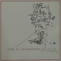 Song Of Zarathustra - The Birth of Tragedy