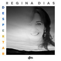 Regina Dias - Despertar