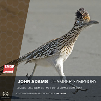 Boston Modern Orchestra Project & Gil Rose - John Adams: Chamber Symphony