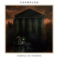 Vanhelgd - Temple of Phobos