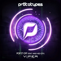 The Prototypes - Pop It Off