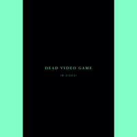 Kyle Preston - Dead Video Game (B-Sides)