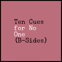 Kyle Preston - Ten Cues for No One (B-Sides)