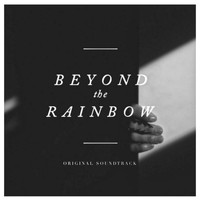 Kyle Preston - Beyond the Rainbow (Original Short Film Soundtrack)